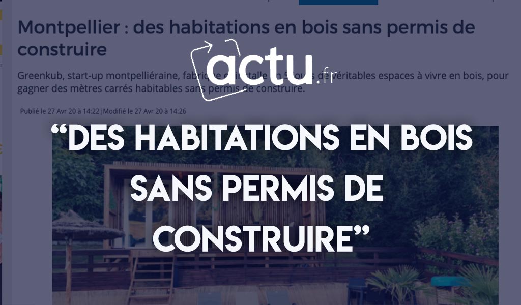 Article de presse actu fr habitation en bois sans permis de construire