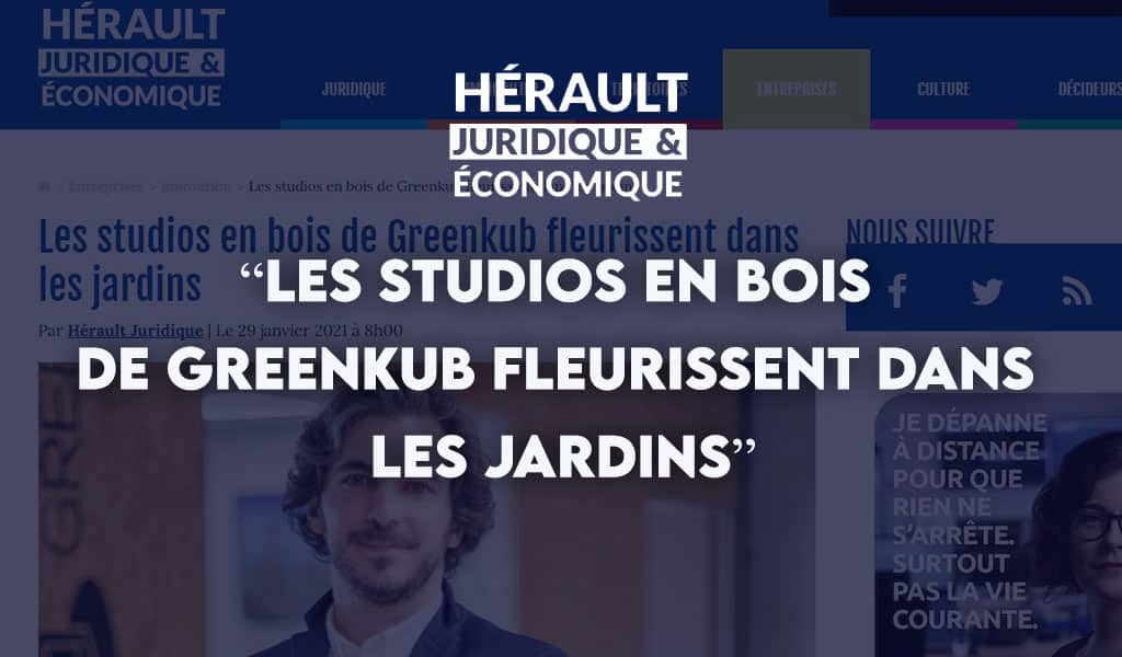Presse Hérault Juridique & Économique Studio en bois Greenkub