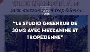 Article de presse Éco maison bois sur le studio de jardin Greenkub