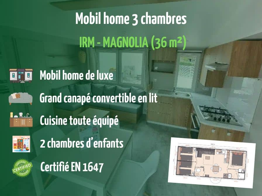 Le mobil home 3 chambres IRM Magnolia