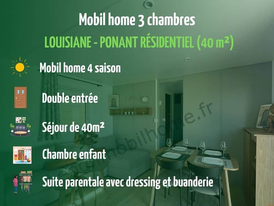 Mobil-home 3 chambres Louisiane Ponant Résidentiel