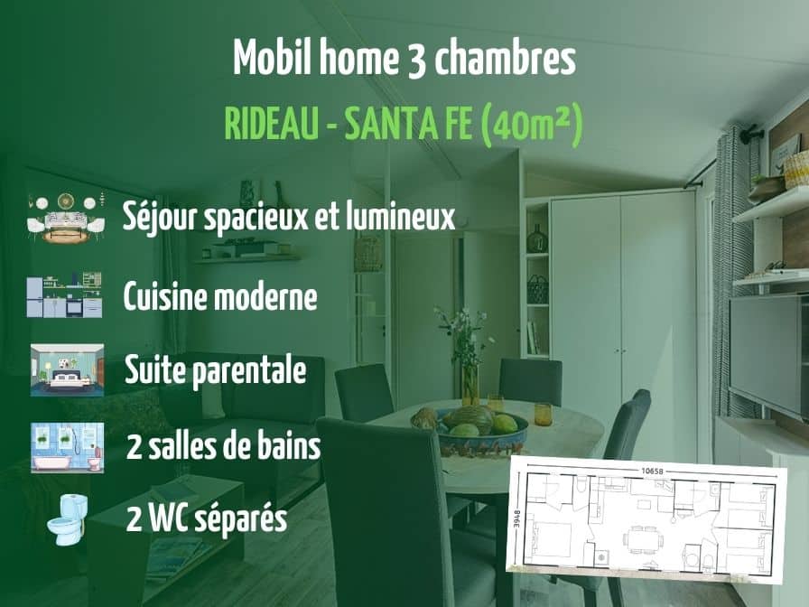 Mobil-home 3 chambres Rideau Santa fe